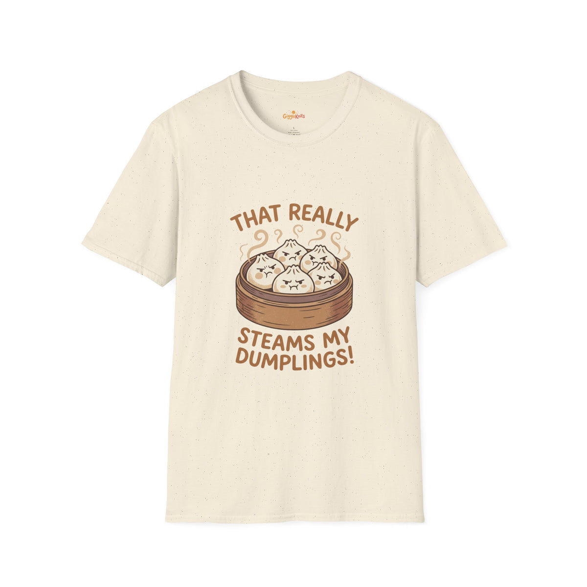 That Really Steams My Dumplings! Funny Foodie Tee