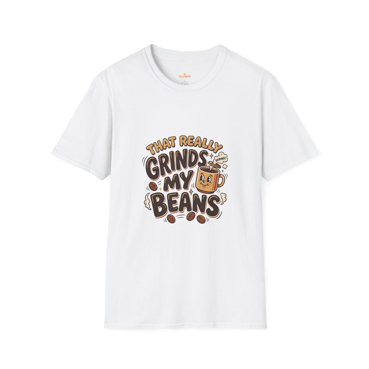 That Really Grinds My Beans T-Shirt — Bold Graphic