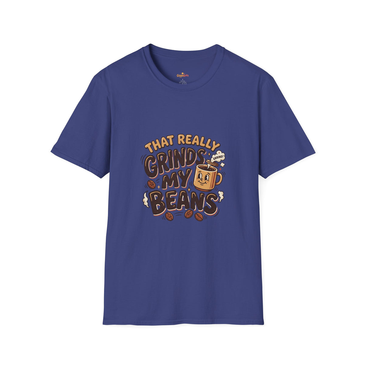 That Really Grinds My Beans T-Shirt — Bold Graphic