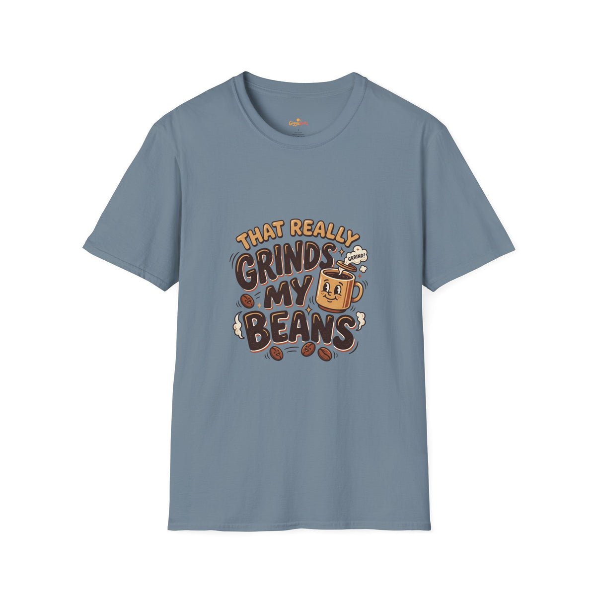 That Really Grinds My Beans T-Shirt — Bold Graphic