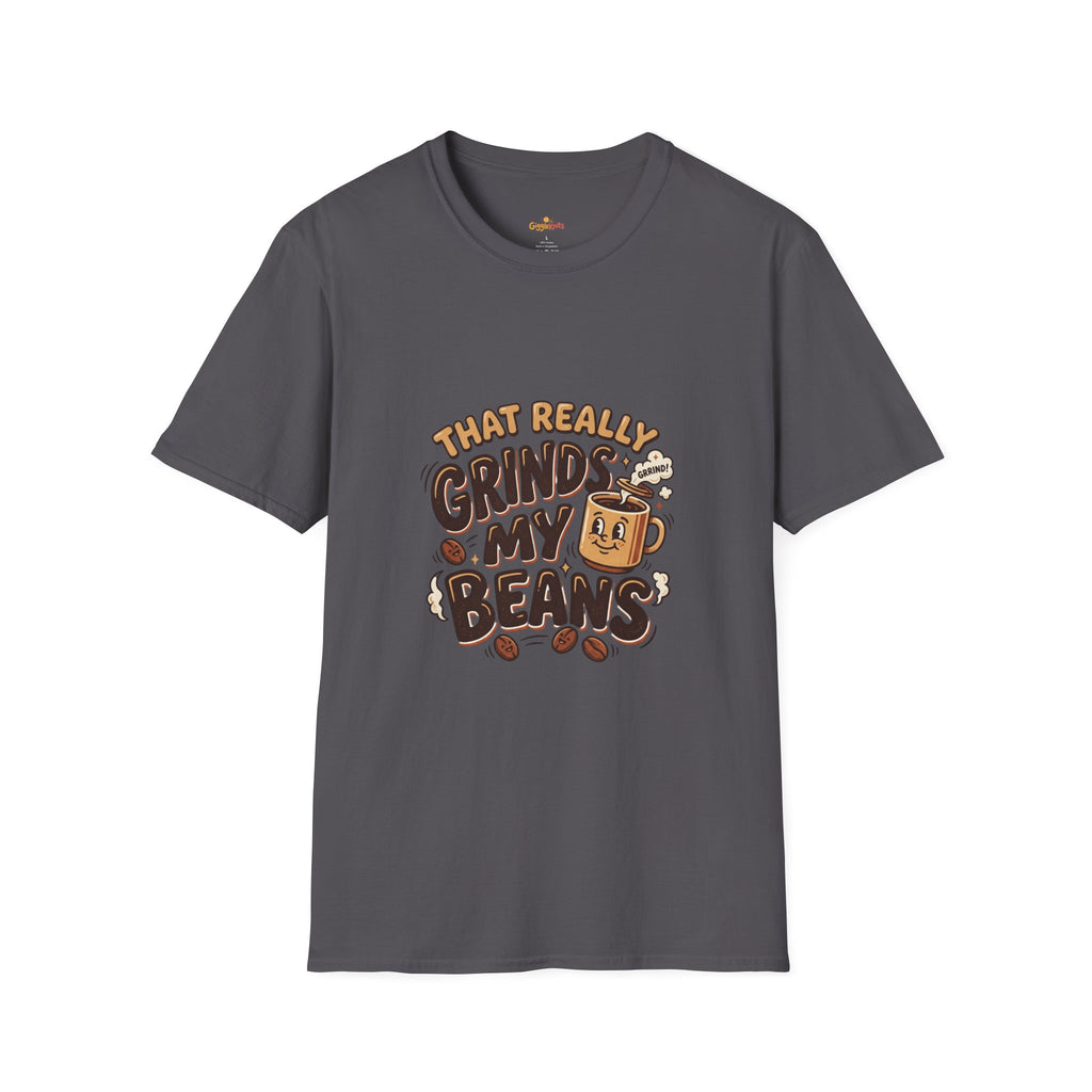 That Really Grinds My Beans T-Shirt — Bold Graphic