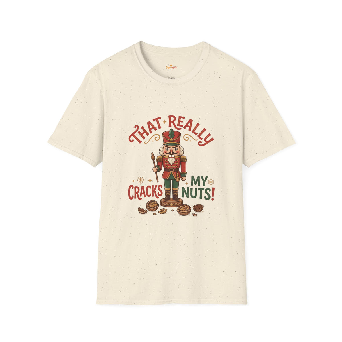 That Really Cracks My Nuts! Funny Nutcracker Christmas T-Shirt