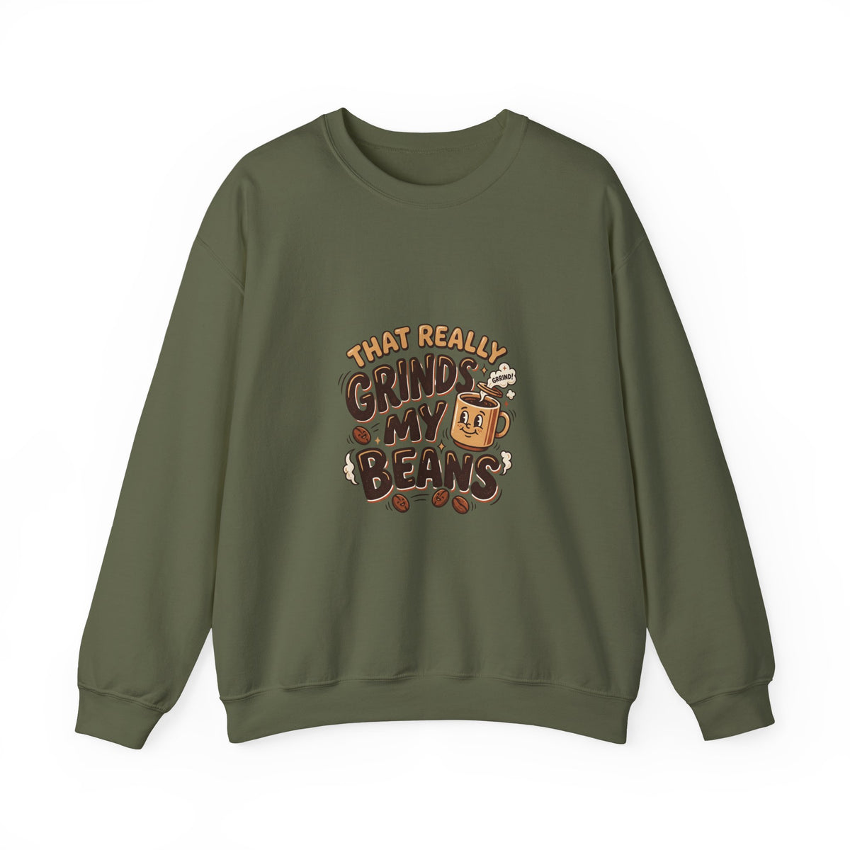 That Really Grinds My Beans! Funny Coffee Lover Crewneck Sweatshirt