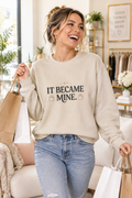 It Became Mine Sweatshirt Lifestyle Mockup